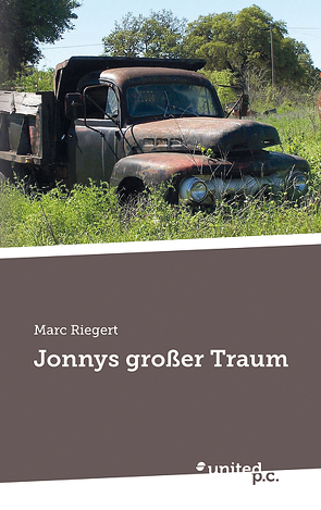 Jonnys großer Traum von Riegert,  Marc