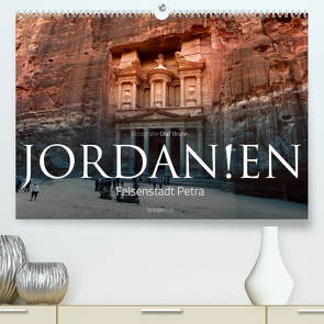 Jordanien – Felsenstadt Petra (Premium, hochwertiger DIN A2 Wandkalender 2023, Kunstdruck in Hochglanz) von Bruhn,  Olaf