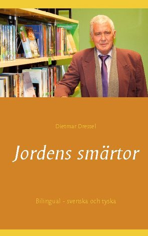 Jordens smärtor von Dressel,  Dietmar