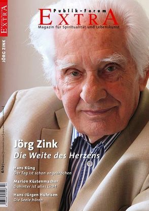 Jörg Zink – Die Weite des Herzens von Hufeisen,  Hans-Jürgen, Küng,  Hans, Küstenmacher,  Marion, Morgenroth,  Matthias, Zink,  Christoph, Zink,  Jörg, Zink,  Julian