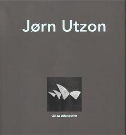 Jørn Utzon von Frampton,  Kenneth, Lund,  Nils O, Moneo,  Rafael, Sobejano,  Enrique, Utzon,  Jørn