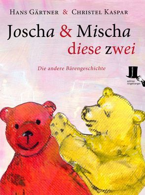 Joscha und Mischa, diese zwei von Gaertner,  Hans, Kaspar,  Christel