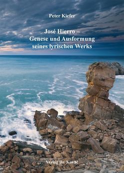 José Hierro – Genese und Ausformung seines lyrischen Werks von Kiefer,  Peter