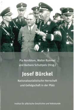 Josef Bürckel von Nordblom,  Pia, Rummel,  Walter, Schuttpelz,  Barbara