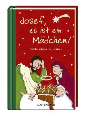 Josef, es ist ein Mädchen! von König,  Kai, Saleina,  Thorsten