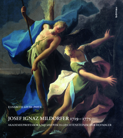 Josef Ignaz Mildorfer 1719-1775 von Leube-Payer,  Elisabeth