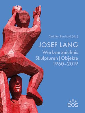 Josef Lang – Werkverzeichnis von Burchard,  Christian