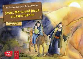 Josef, Maria und Jesus müssen fliehen. Kamishibai Bildkartenset von Lefin,  Petra, Nommensen,  Klaus-Uwe