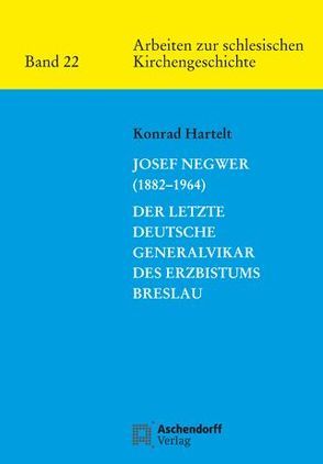 Josef Negwer (1882-1964) von Hartelt,  Konrad