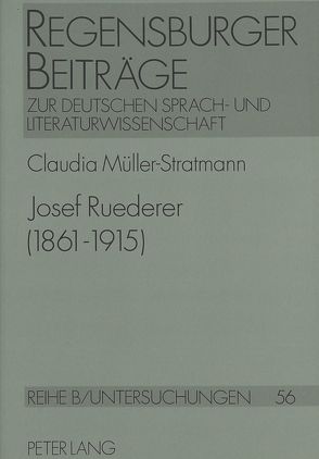 Josef Ruederer (1861 – 1915) von Müller-Stratmann,  Claudia