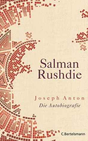 Joseph Anton von Koskull,  Verena von, Robben,  Bernhard, Rushdie,  Salman