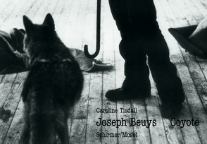 Joseph Beuys – Coyote von Beuys,  Joseph, Tisdall,  Caroline