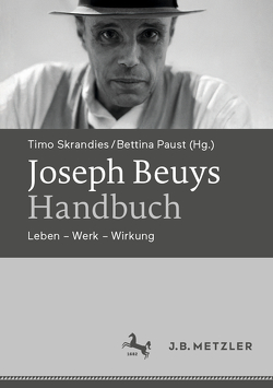 Joseph Beuys-Handbuch von Aszodi,  Zsuzsanna, Nöllen,  Jasmina, Paust,  Bettina, Samsonija,  Alina, Skrandies,  Timo