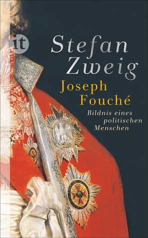 Joseph Fouché von Zweig,  Stefan