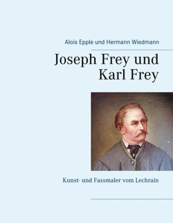 Joseph Frey und Karl Frey von Epple,  Alois, Wiedmann,  Hermann