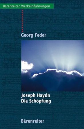 Joseph Haydn – Die Schöpfung von Feder,  Georg