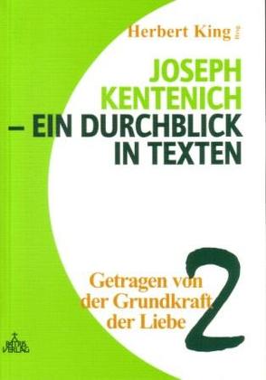 Joseph Kentenich – ein Durchblick in Texten von King,  Herbert