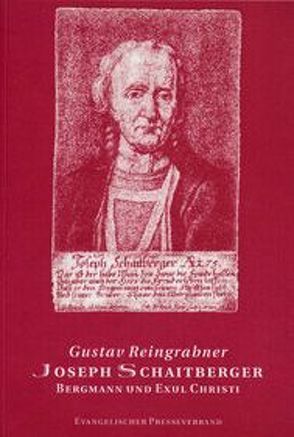 Joseph Schaitberger von Reingrabner,  Gustav