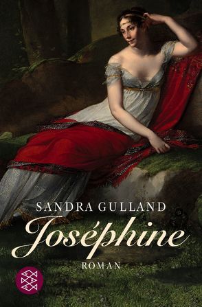 Joséphine – Napoléons große Liebe von Gent,  Sigrid, Gulland,  Sandra