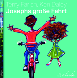 Josephs große Fahrt von Daley,  Ken, Dützmann,  Penelope, Farish,  Terry