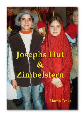 Josephs Hut und Zimbelstern von Teske,  Martin