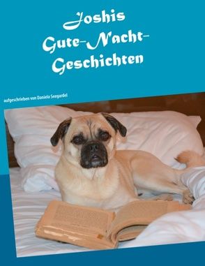 Joshis Gute-Nacht-Geschichten von Seegardel,  Daniela