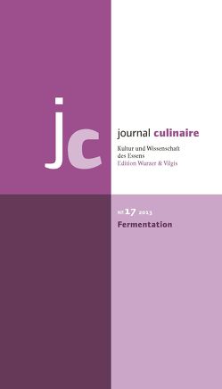 journal culinaire. Kultur und Wissenschaft des Essens von Vilgis,  Thomas, Wurzer-Berger,  Martin