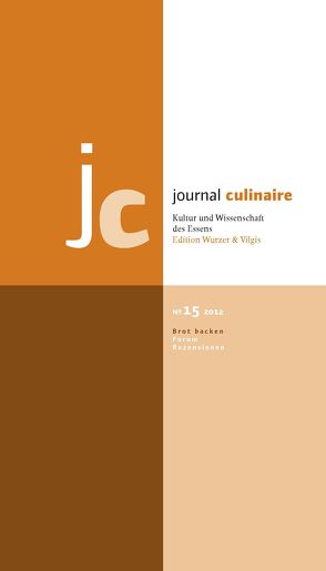 journal culinaire. Kultur und Wissenschaft des Essens von Vilgis,  Thomas, Wurzer-Berger,  Martin