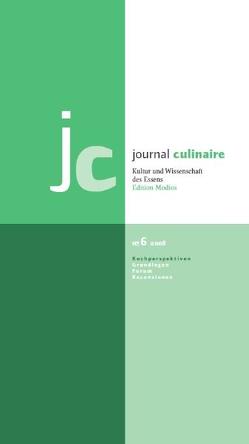 journal culinaire. Kultur und Wissenschaft des Essens von Vilgis,  Thomas, Wurzer-Berger,  Martin