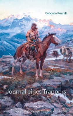 Journal eines Trappers von Griese,  Volker, Russell,  Osborne