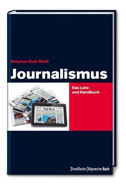 Journalismus von Ruß-Mohl,  Stephan