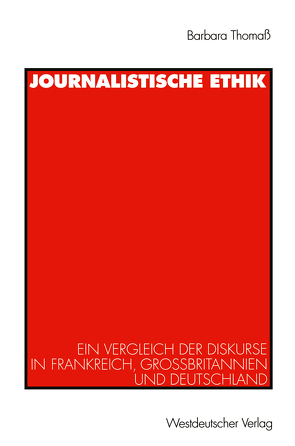 Journalistische Ethik von Thomaß,  Barbara