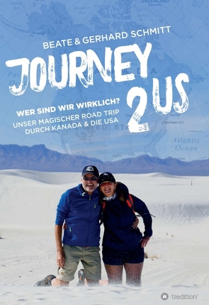 Journey2US von Schmitt,  Beate & Gerhard