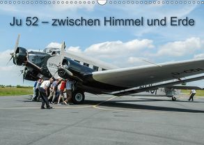 JU 52 – Zwischen Himmel und Erde (Wandkalender 2019 DIN A3 quer) von fichtnerphoto