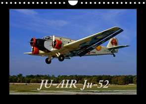 JU-AIR Ju-52 (Wandkalender 2022 DIN A4 quer) von gagel©gagelart