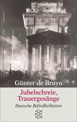 Jubelschreie, Trauergesänge von Bruyn,  Günter de