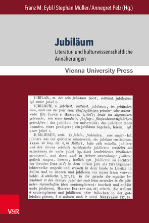 Jubiläum von Berner,  Christoph, Damm,  Veit, Erdle,  Birgit R, Eybl,  Franz M, Fassmann,  Heinz, Flügel,  Wolfgang, Hahn,  Alois, Kammer,  Stephan, Macho,  Thomas, Mueller,  Stephan, Mueller,  Winfried, Pelz,  Annegret, Schmidt-Lauber,  Brigitta Johanna