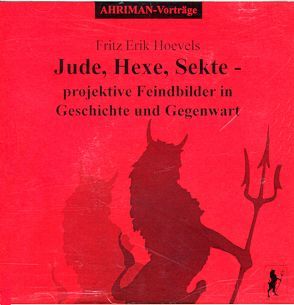 Jude, Hexe, Sekte von Hoevels,  Fritz Erik