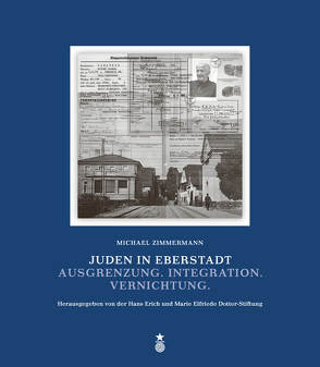 Juden in Eberstadt von Hans Erich und Marie Elfriede Dotter-Stiftung, Zimmermann,  Michael