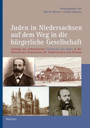 Juden in Niedersachsen auf dem Weg in die bürgerliche Gesellschaft von Meiners,  Werner, Obenaus,  Herbert