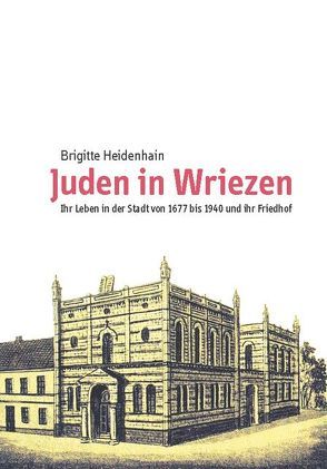 Juden in Wriezen von Heidenhain,  Brigitte