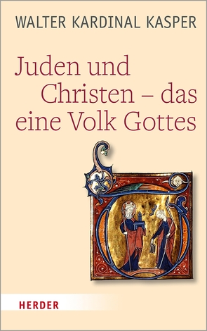 Juden und Christen – das eine Volk Gottes von Kasper,  Prof. Walter