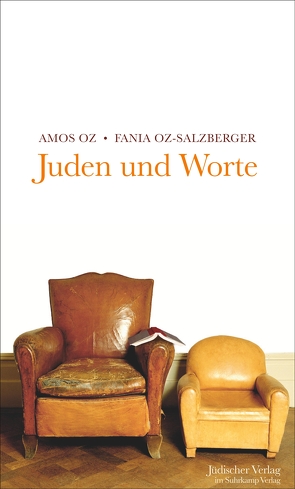 Juden und Worte von Oz,  Amos, Oz-Salzberger,  Fania, Thimme,  Eva-Maria