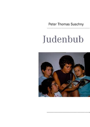 Judenbub von Suschny,  Peter Thomas