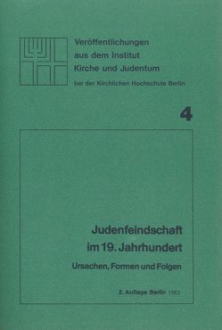 Judenfeindschaft im 19. Jahrhundert von Kupisch,  Karl, Müntinga,  Hermann, Osten-Sacken,  Peter von der, Törne,  Volker von