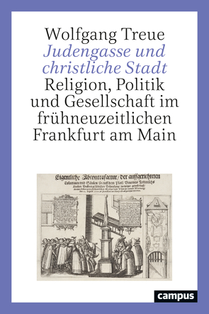 Judengasse und christliche Stadt von Treue,  Wolfgang