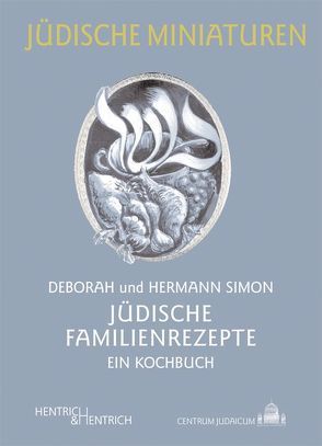 Jüdische Familienrezepte von Kühnert,  Ingrid, Simon,  Deborah, Simon,  Hermann