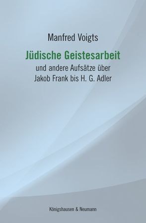 Jüdische Geistesarbeit von Voigts,  Manfred