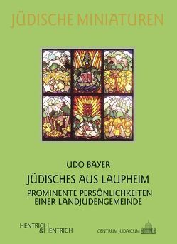 Jüdisches aus Laupheim von Bayer,  Udo