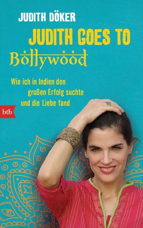 Judith goes to Bollywood von Döker,  Judith